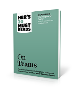 HBR's 10 Must Reads: On Teams