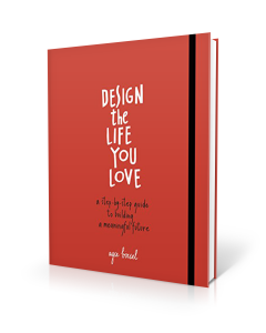 Design the Life You Love