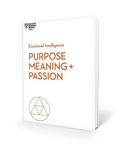 Purpose Meaning + Passion